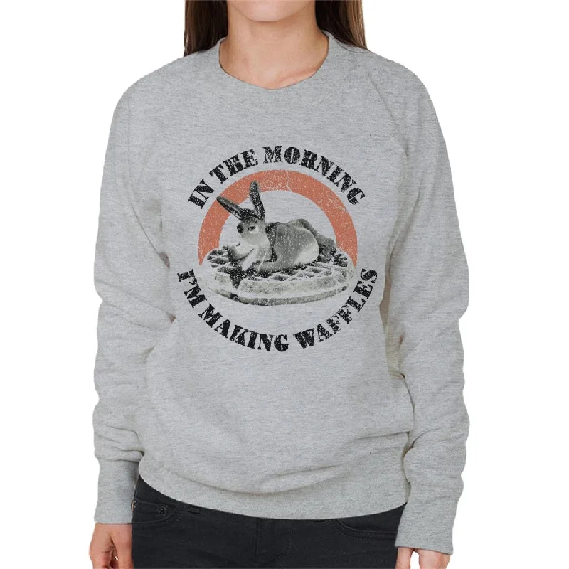 Great Deals versatile gym hoodieShrek Donkey In The Morning Im Making Waffles Women's Sweatshirt