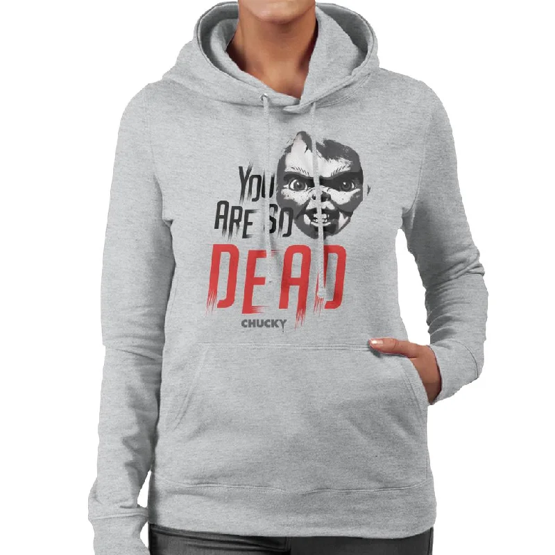 soft sports hoodieChucky You Are So Dead Women's Hooded Sweatshirt