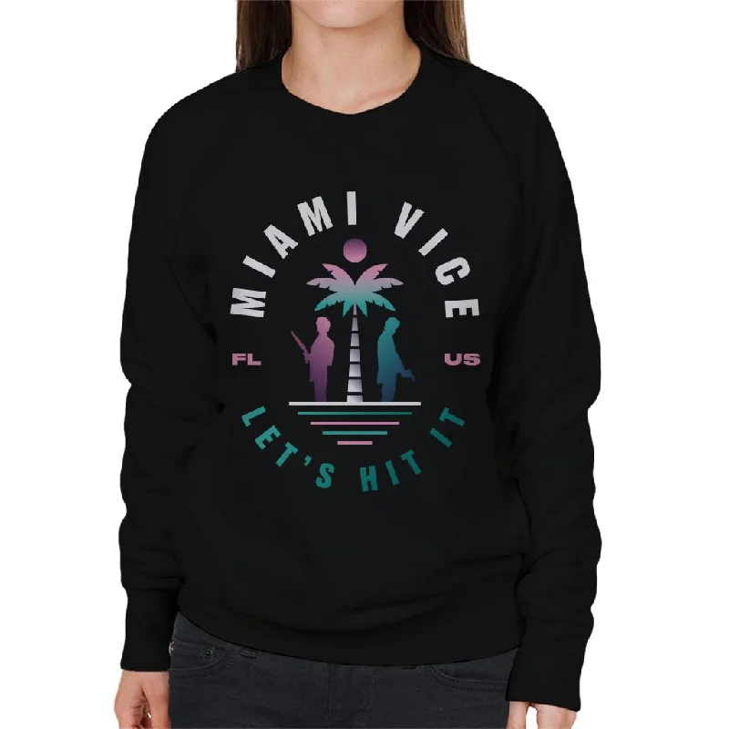 Sale Event stylish training hoodieMiami Vice FL US Lets Hit It Women's Sweatshirt