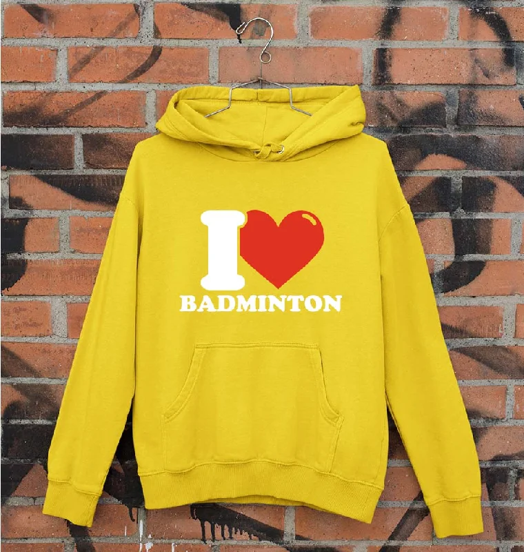 cozy hoodie for cold weatherI Love Badminton Unisex Hoodie for Men/Women