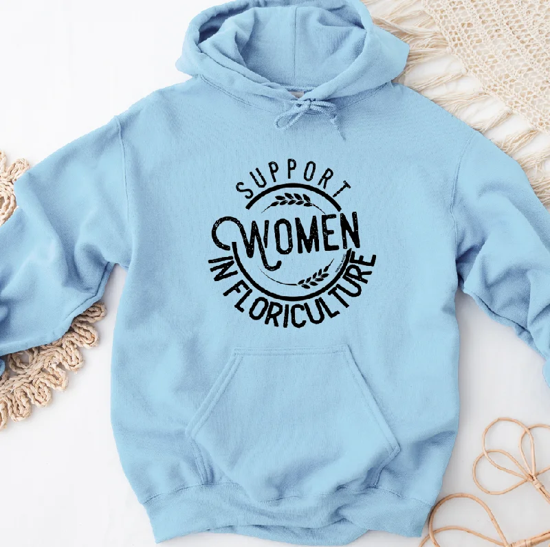 Season Finale Sale slim fit hoodieSupport Women in Floriculture Hoodie (S-3XL) Unisex - Multiple Colors!